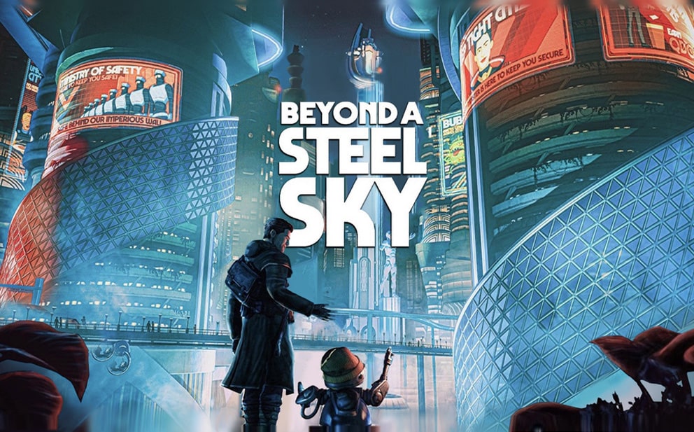 Beyond a Steel Sky.